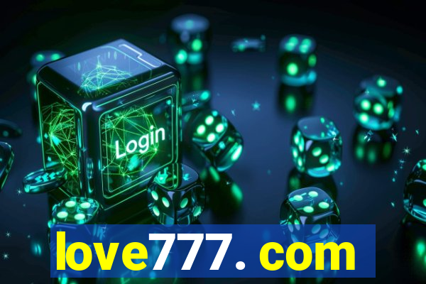 love777. com